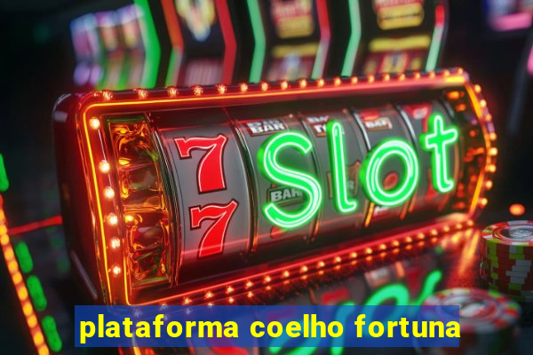 plataforma coelho fortuna